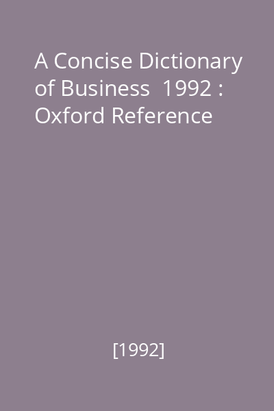 A Concise Dictionary of Business  1992 : Oxford Reference