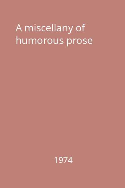 A miscellany of humorous prose