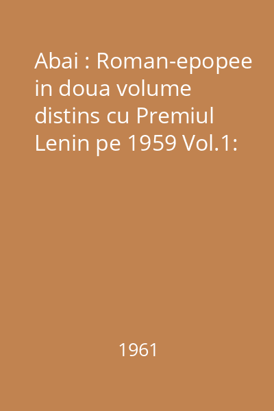 Abai : Roman-epopee in doua volume distins cu Premiul Lenin pe 1959 Vol.1: