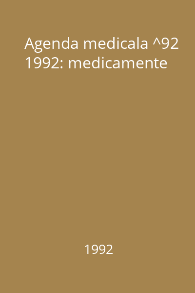Agenda medicala ^92  1992: medicamente