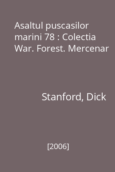 Asaltul puscasilor marini 78 : Colectia War. Forest. Mercenar