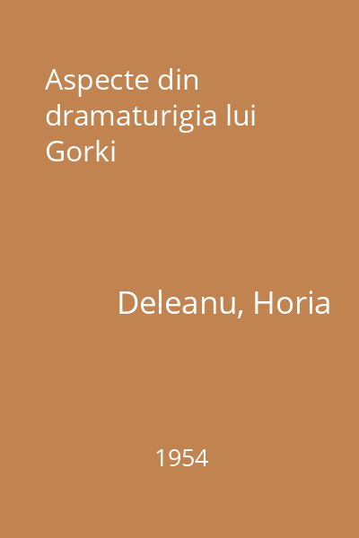 Aspecte din dramaturigia lui Gorki