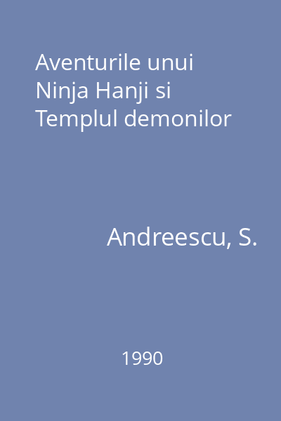 Aventurile unui Ninja Hanji si Templul demonilor
