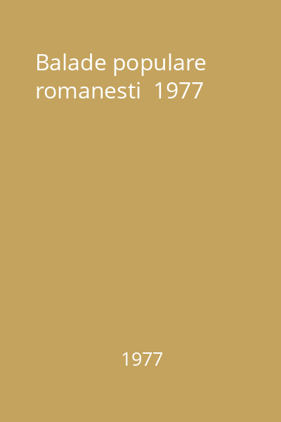 Balade populare romanesti  1977