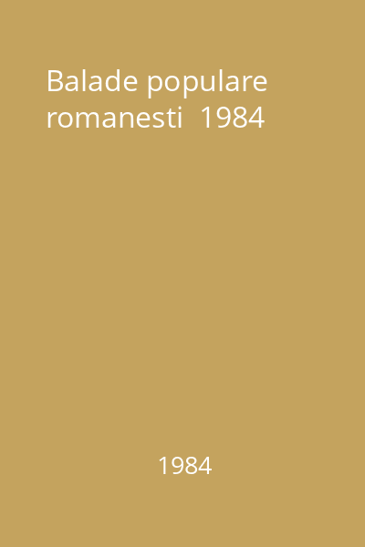 Balade populare romanesti  1984
