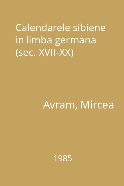 Calendarele sibiene in limba germana (sec. XVII-XX)