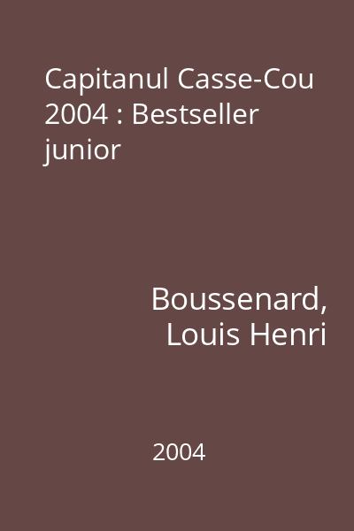 Capitanul Casse-Cou  2004 : Bestseller junior