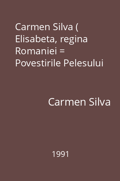 Carmen Silva ( Elisabeta, regina Romaniei = Povestirile Pelesului
