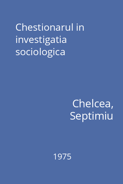 Chestionarul in investigatia sociologica