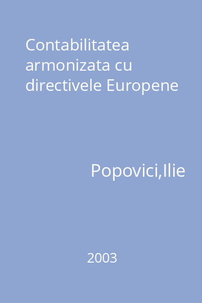 Contabilitatea armonizata cu directivele Europene
