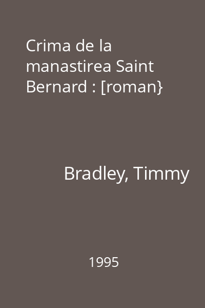 Crima de la manastirea Saint Bernard : [roman}