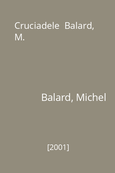 Cruciadele  Balard, M.