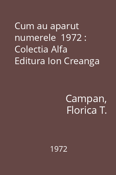 Cum au aparut numerele  1972 : Colectia Alfa  Editura Ion Creanga