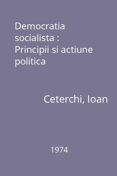 Democratia socialista : Principii si actiune politica