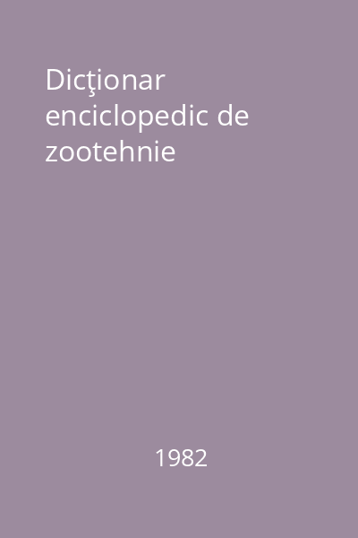 Dicţionar enciclopedic de zootehnie