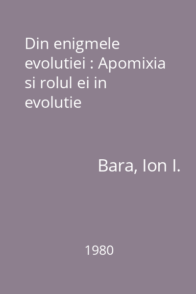 Din enigmele evolutiei : Apomixia si rolul ei in evolutie