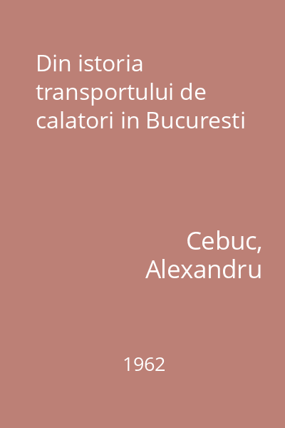 Din istoria transportului de calatori in Bucuresti