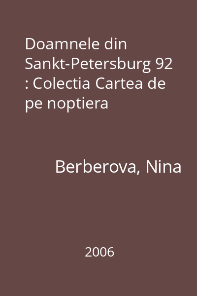 Doamnele din Sankt-Petersburg 92 : Colectia Cartea de pe noptiera