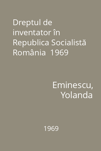 Dreptul de inventator în Republica Socialistă România  1969