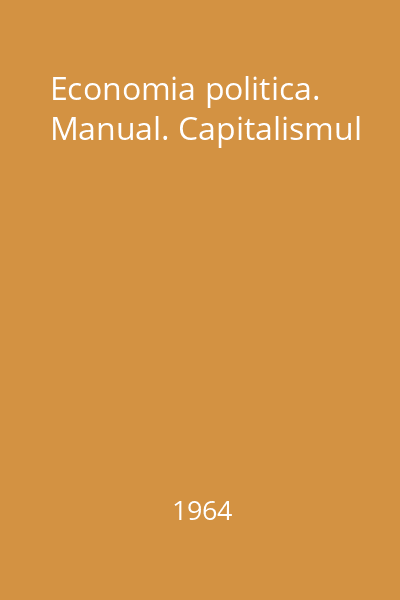 Economia politica. Manual. Capitalismul