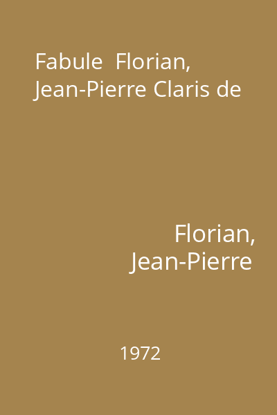 Fabule  Florian, Jean-Pierre Claris de