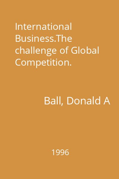 International Business.The challenge of Global Competition.