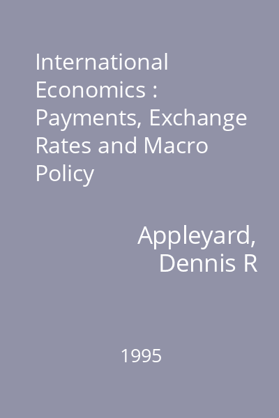 International Economics : Payments, Exchange Rates and Macro Policy