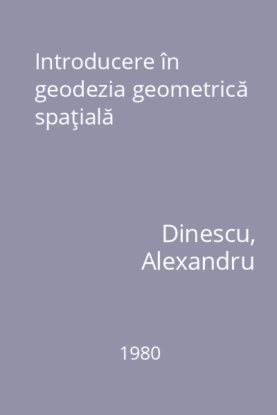 Introducere în geodezia geometrică spaţială