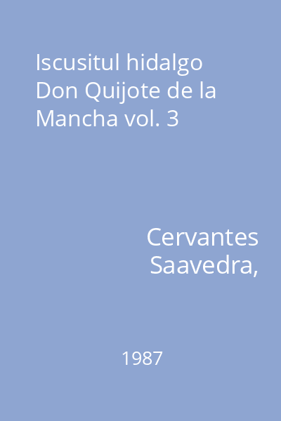 Iscusitul hidalgo Don Quijote de la Mancha vol. 3