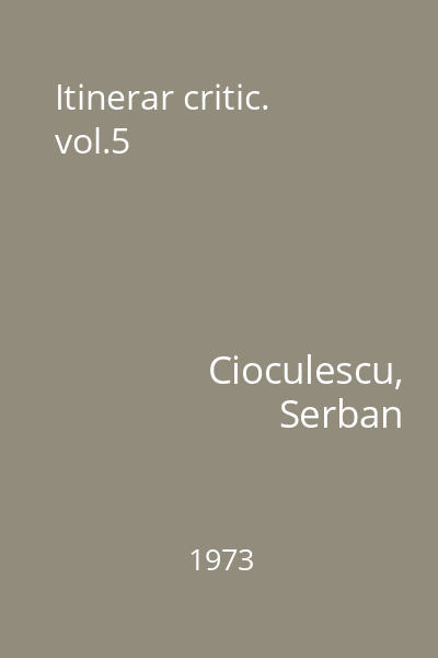 Itinerar critic. vol.5