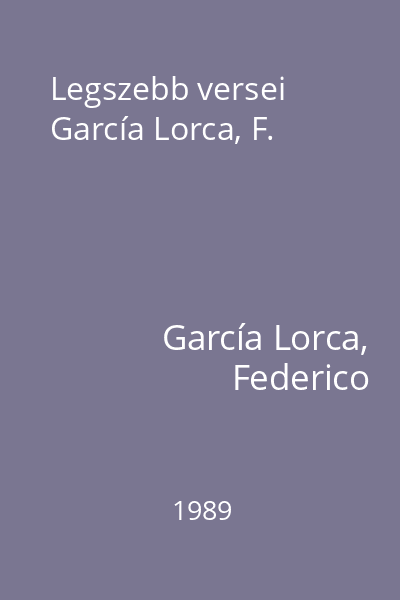 Legszebb versei García Lorca, F.