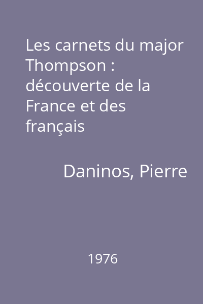 Les carnets du major Thompson : découverte de la France et des français