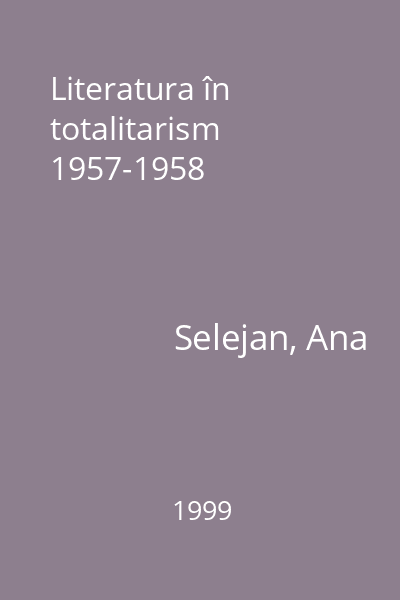 Literatura în totalitarism 1957-1958