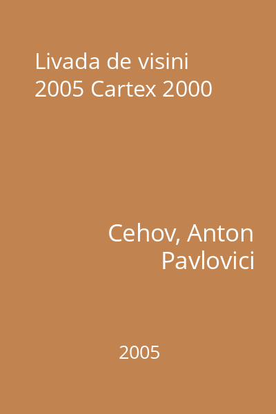 Livada de visini  2005 Cartex 2000