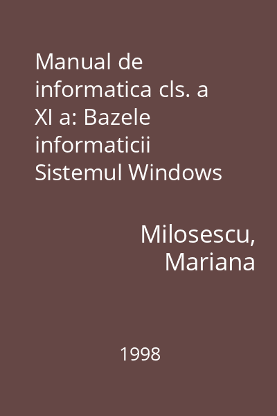 Manual de informatica cls. a XI a: Bazele informaticii Sistemul Windows Procesoare de text Word Aplicatii