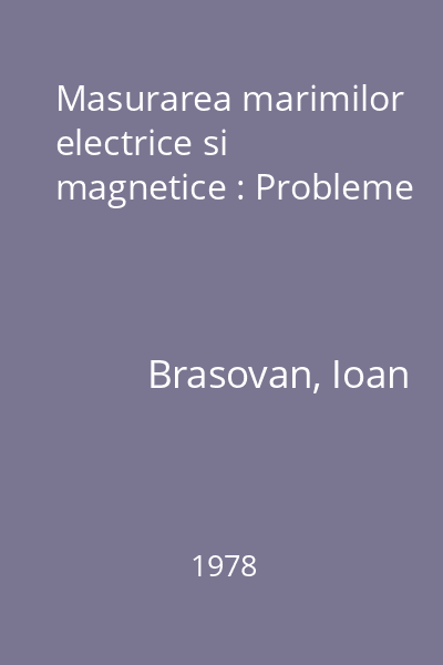 Masurarea marimilor electrice si magnetice : Probleme