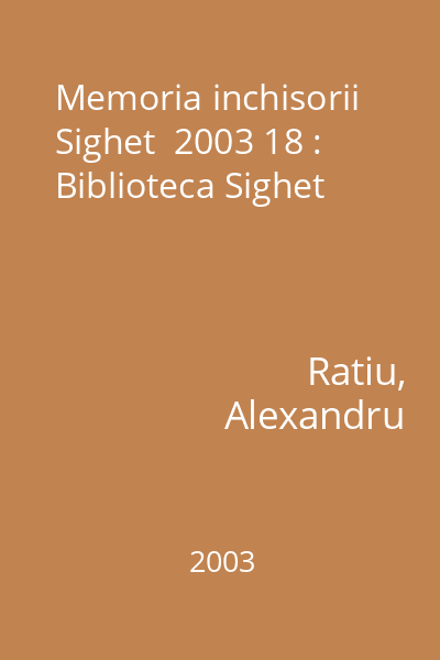 Memoria inchisorii Sighet  2003 18 : Biblioteca Sighet