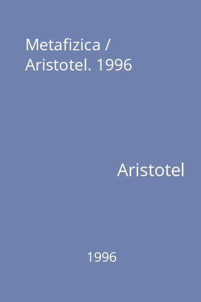 Metafizica / Aristotel. 1996