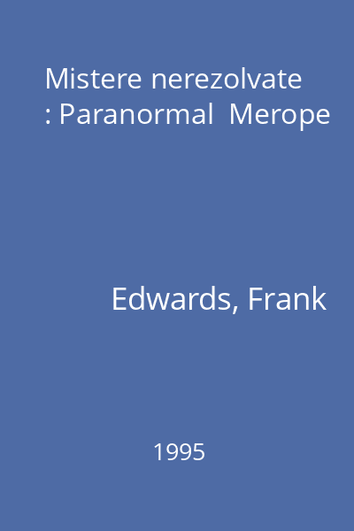 Mistere nerezolvate : Paranormal  Merope