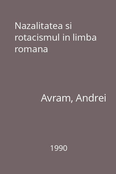 Nazalitatea si rotacismul in limba romana