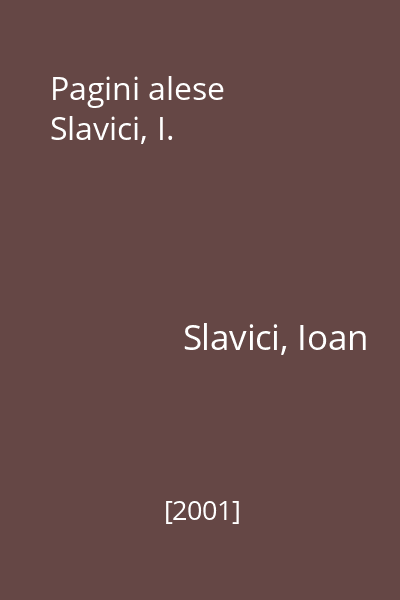 Pagini alese  Slavici, I.