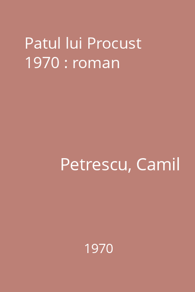 Patul lui Procust 1970 : roman