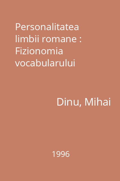 Personalitatea limbii romane : Fizionomia vocabularului