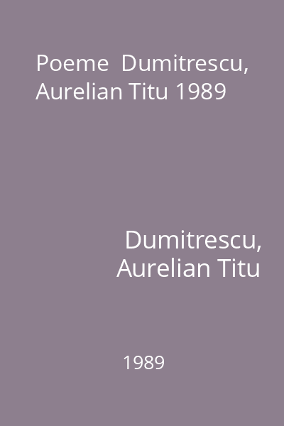 Poeme  Dumitrescu, Aurelian Titu 1989