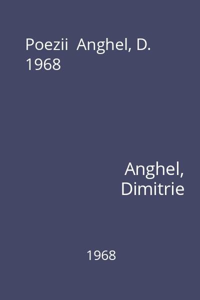 Poezii  Anghel, D. 1968