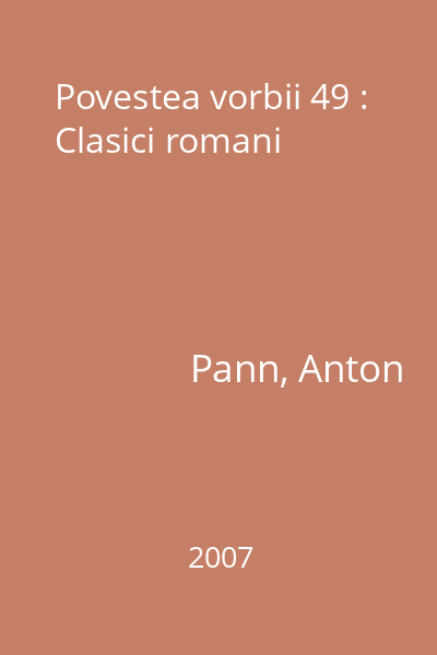 Povestea vorbii 49 : Clasici romani