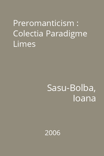 Preromanticism : Colectia Paradigme  Limes