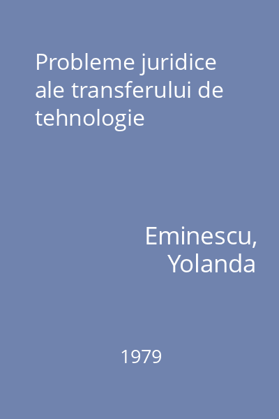 Probleme juridice ale transferului de tehnologie