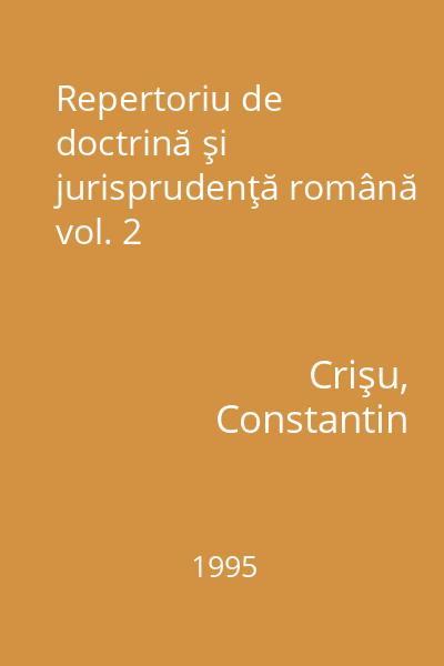 Repertoriu de doctrină şi jurisprudenţă română vol. 2
