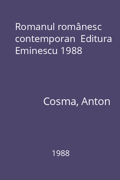 Romanul românesc contemporan  Editura Eminescu 1988